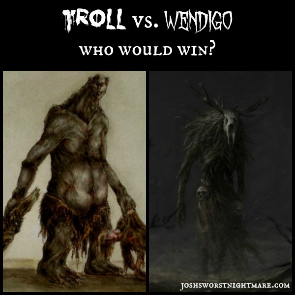 troll vs. wendigo
