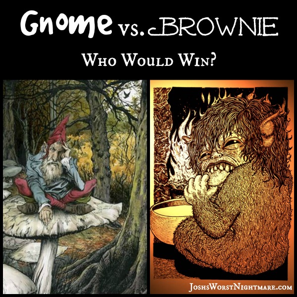 Gnome vs. Brownie