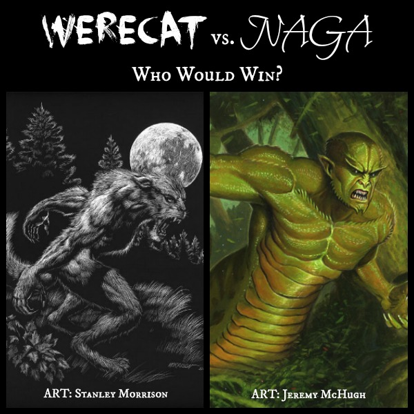 Werecat vs Naga